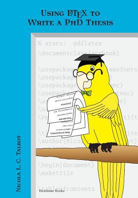 Using Latex to Write a PhD Thesis 1909440027 Book Cover