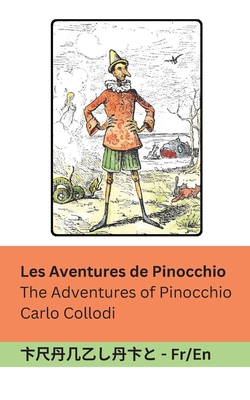 Les Aventures de Pinocchio / The Adventures of ... [French] 183566248X Book Cover