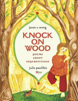 Knock on Wood: Poems about Superstitions 0689855125 Book Cover