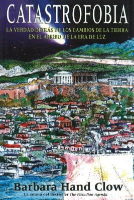 Catastrofobia: La Verdad Detrás de Los Cambios ... [Spanish] 0892811404 Book Cover