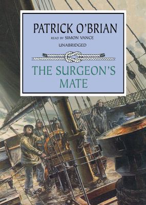 The Surgeon's Mate (Aubrey-Maturin series, Book... 0786182741 Book Cover