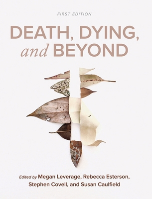 Death, Dying, and Beyond B0DPLPXTQW Book Cover