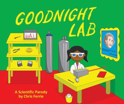 Goodnight Lab: A Scientific Parody 1492656178 Book Cover