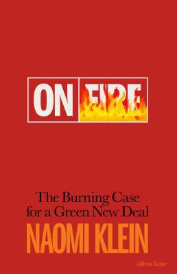 On Fire: The Burning Case for a Green New Deal 024141072X Book Cover