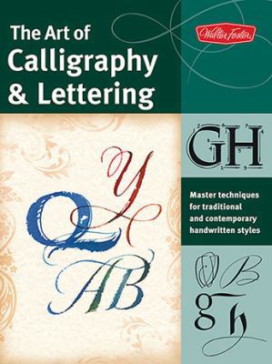 The Art of Calligraphy & Lettering 1600582001 Book Cover