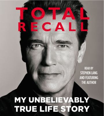 Total Recall: My Unbelievably True Life Story 1442353279 Book Cover