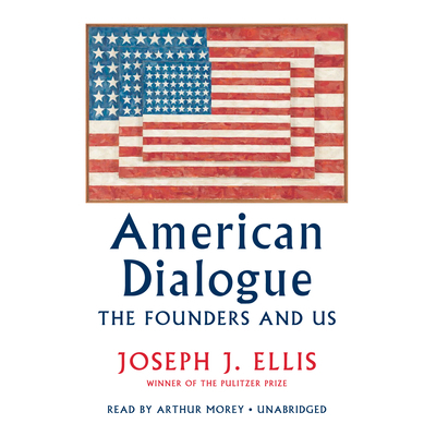 American Dialogue: The Founders and Us 0553550772 Book Cover