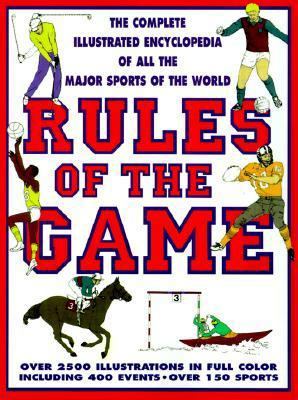 Rules Of The Game: The Complete Illustrated Enc... [Large Print] 0312119402 Book Cover
