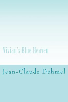 Vivian's Blue Heaven 1537598813 Book Cover
