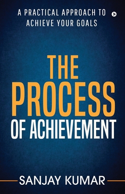 The process of achievement: A practical approac... 1645877558 Book Cover