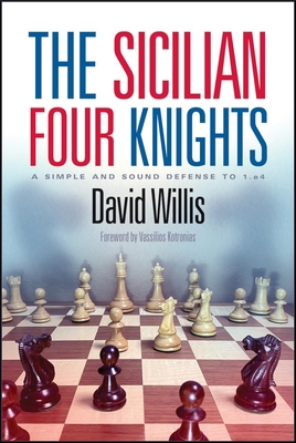 The Sicilian Four Knights: A Simple and Sound D... 1949859363 Book Cover