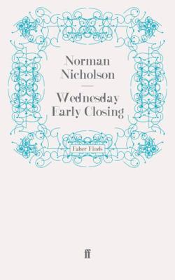 Wednesday Early Closing 0571243274 Book Cover