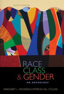 Race, Class, & Gender: An Anthology 1111830940 Book Cover