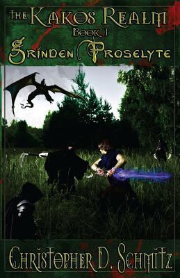 The Kakos Realm: Grinden Proselyte 1534613161 Book Cover