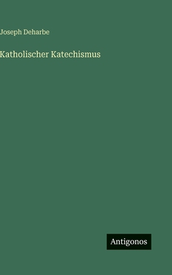 Katholischer Katechismus [German] 3386312845 Book Cover