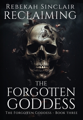 Reclaiming the Forgotten Goddess B0D7K4VBM4 Book Cover
