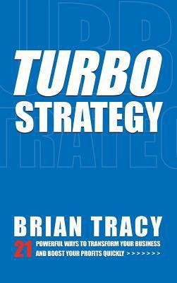 Turbostrategy: 21 Powerful Ways to Transform Yo... 0814439454 Book Cover