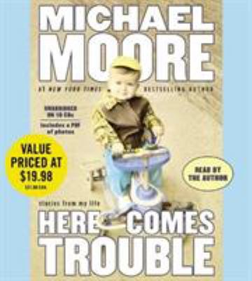 Here Comes Trouble: Stories from My Life 1619692090 Book Cover