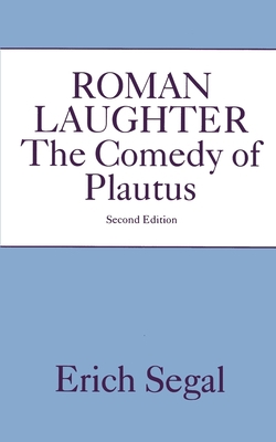 Roman Laughter: The Comedy of Plautus 0195041666 Book Cover