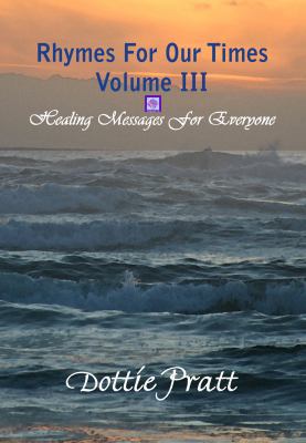 Rhymes for Our Times : Healing Messages for Everyone