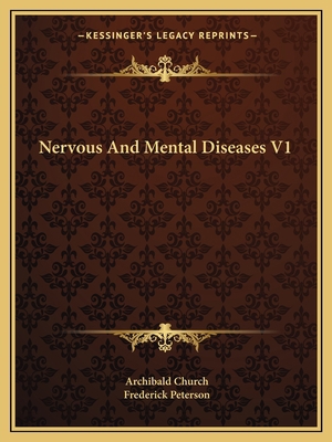 Nervous And Mental Diseases V1 116312110X Book Cover