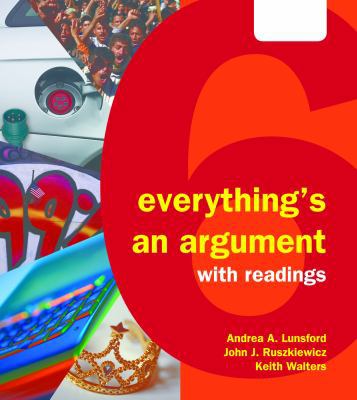 Everything's an Argument with Readings 1457631490 Book Cover