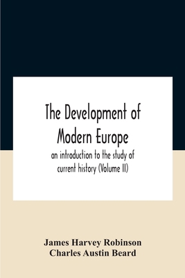 The Development Of Modern Europe; An Introducti... 9354187676 Book Cover