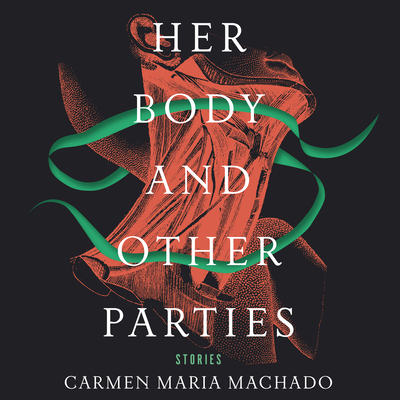 Her Body and Other Parties: Stories 1681686880 Book Cover