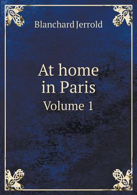 At home in Paris Volume 1 5518957610 Book Cover