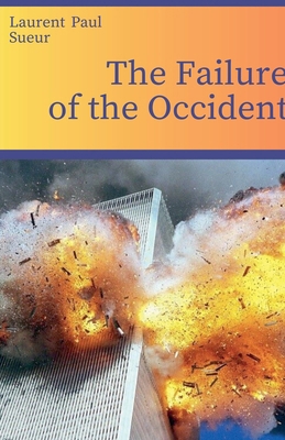 The Failure of the Occident B0D3TC4G1X Book Cover