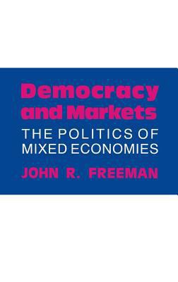 Democracy and Markets 0801423260 Book Cover