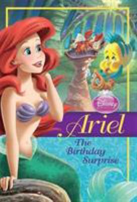 Disney Princess Ariel: The Birthday Surprise 1423129717 Book Cover