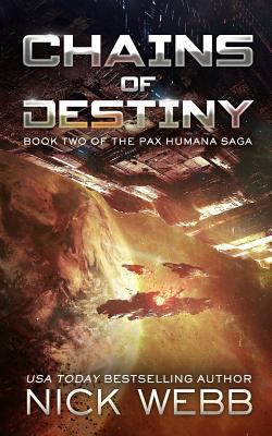 Chains of Destiny (Episode #2: The Pax Humana S... 1796754374 Book Cover