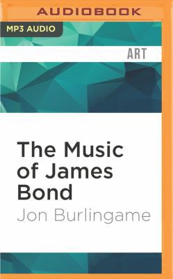 The Music of James Bond 1522670467 Book Cover