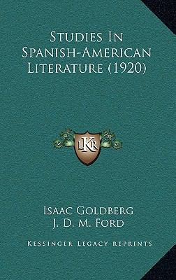 Studies in Spanish-American Literature (1920) 1165044994 Book Cover