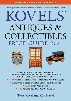 Kovels' Antiques and Collectibles Price Guide 2021 0762497467 Book Cover