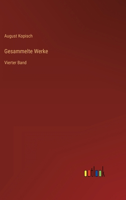 Gesammelte Werke: Vierter Band [German] 3368020978 Book Cover