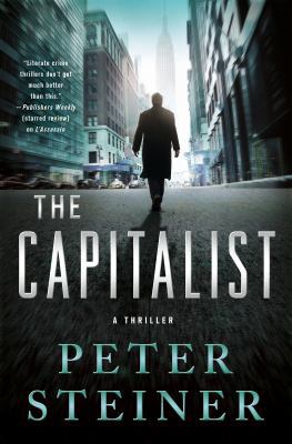 The Capitalist: A Thriller (A Louis Morgon Thri... 1250065038 Book Cover