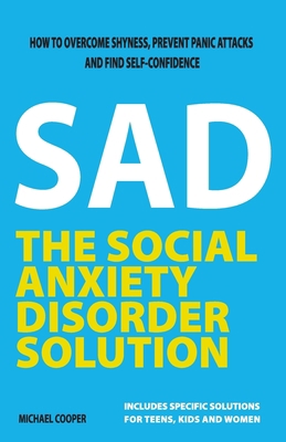 The Social Anxiety Disorder Solution: How to ov... 1654302546 Book Cover