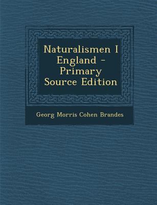 Naturalismen I England [Danish] 1287757642 Book Cover