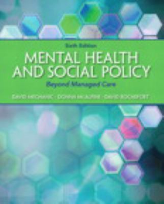 Mental Health and Social Policy: Beyond Managed... 0205922430 Book Cover