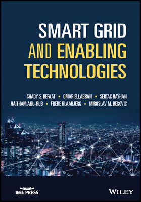Smart Grid and Enabling Technologies 1119422310 Book Cover