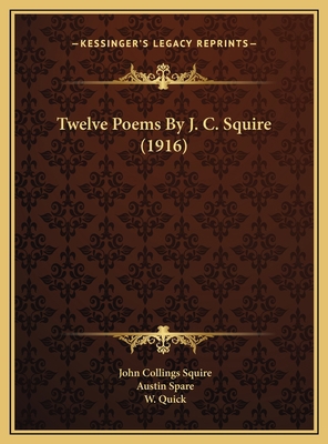 Twelve Poems By J. C. Squire (1916) 1169508006 Book Cover