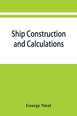 Ship construction and calculations, with numero... 9353868114 Book Cover