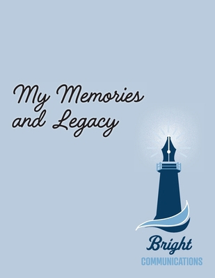 My Memories and Legacy 1958711284 Book Cover