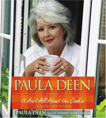 Paula Deen: It Ain't All about the Cookin' 0743568834 Book Cover