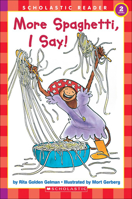 More Spaghetti, I Say! 0785703667 Book Cover