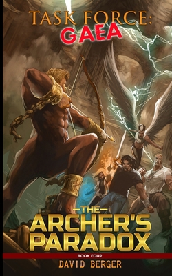 Task Force: Gaea: The Archer's Paradox 0578335433 Book Cover