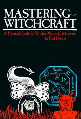 Mastering Witchcraft: A Practical Guide for Wit... 0399504427 Book Cover
