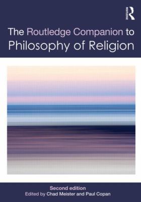Routledge Companion to Philosophy of Religion 0415782953 Book Cover